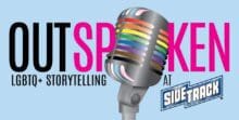 A retro microphone with rainbow stripes stands in front of the words "Outspoken LGBTQ+ Storytelling at Sidetrack" on a blue background.