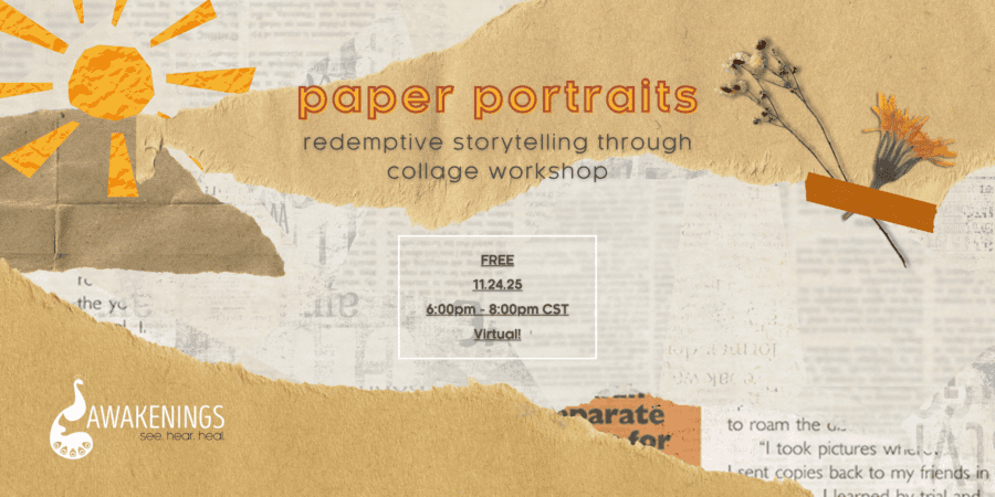 A promotional flyer for a virtual collage workshop titled "Paper Portraits" on 11/24/25 from 6-8pm CST, featuring torn paper, dried flowers, and sun illustration.